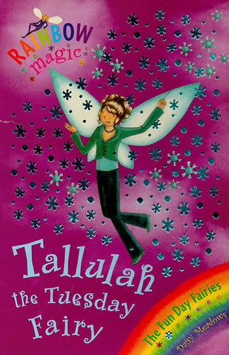 Daisy Meadows - Rainbow Magic - Tallulah the Tuesday Fairy