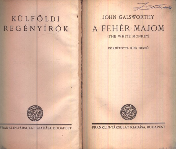 John Galsworthy - A feh�r majom (K�lf�ldi reg�ny�r�k)
