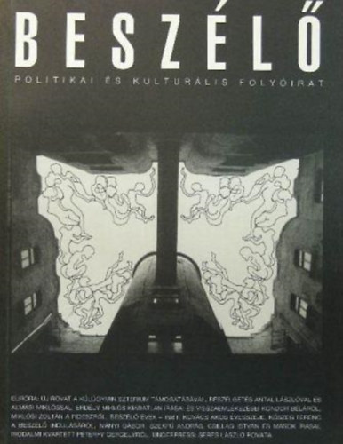 Galntai Zoltn Gmri Gyrgy Kszeg Ferenc Hajdu Tibor Kovcs kos Seress Lszl Klmn C. Gyrgy - Beszl - Politikai s kulturlis folyirat 1999. janur