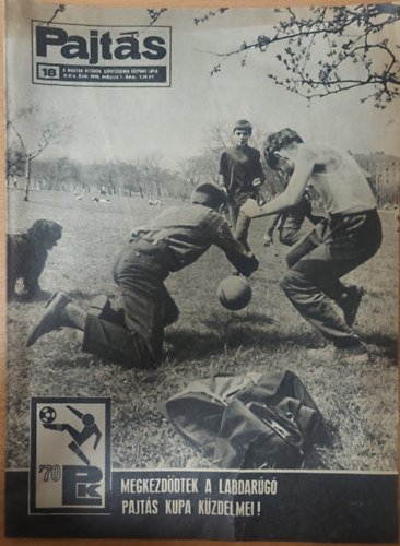 Vasvári Ferenc (szerk.) - Pajtás XXV. évfolyam, 18. szám (1970)