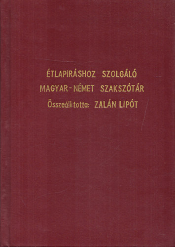 Zaln Lipt - tlaprshoz szolgl magyar-nmet szaksztr