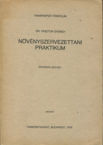 Dr. Psztor Gyrgy - Nvnyszervezettani praktikum