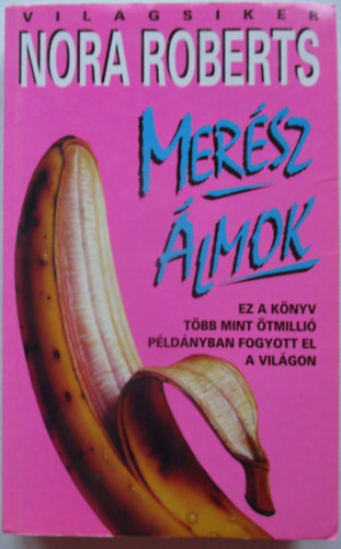 Nora Roberts - Mer�sz �lmok