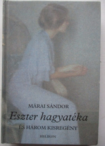 Mrai Sndor - Eszter hagyatka