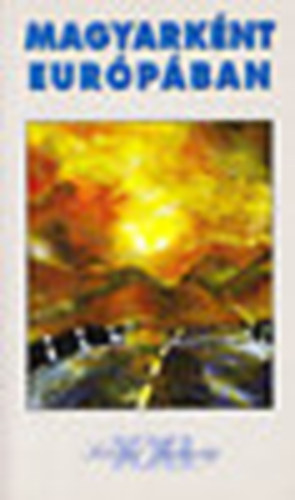 Ördögh Szilveszter - Magyarként Európában