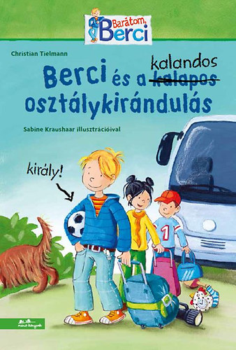 Christian Tielmann - Berci s a kalandos osztlykirnduls