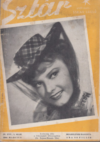 Szalay L�szl�  (szerk.) - Szt�r 1944. m�rcius (Film, sz�nh�z �s divatmagazin)