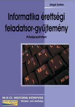 Informatika �retts�gi feladatsor-gy�jtem�ny - K�z�pszinten