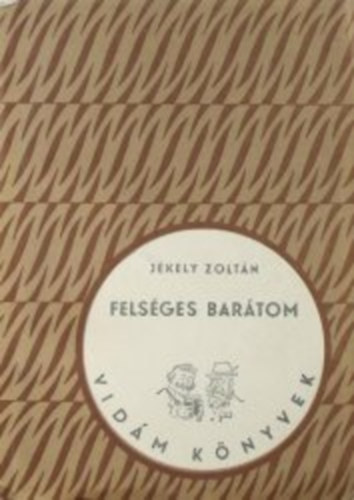 J�kely Zolt�n - Fels�ges bar�tom