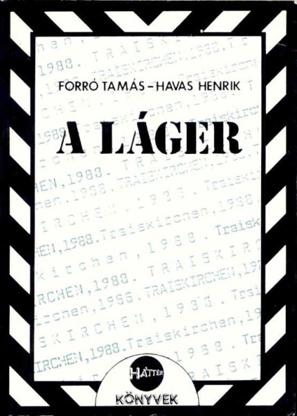 Forró Tamás-Havas Henrik - A láger