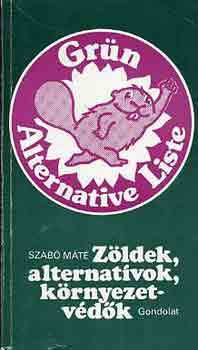 Szab Mt - Zldek, alternatvok, krnyezetvdk