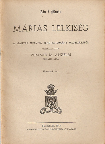 Wimmer M. Anzelm - M�ri�s lelkis�g III. r�sz