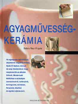 Dolors Ros - Agyagmvessg-kermia