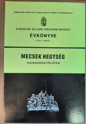Chik�n G�za - A Magyar �llami F�ldtani Int�zet �vk�nyve LXXII. - A nyugati-Mecsek...