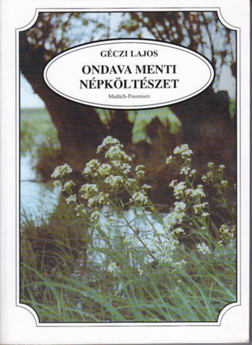 Gczi Lajos - Ondava menti npkltszet