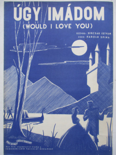 Harold Spina Hircs�k Istv�n) - �gy im�dom