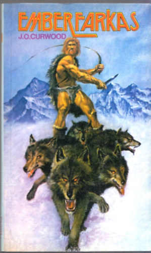 J.O. Curwood - Emberfarkas