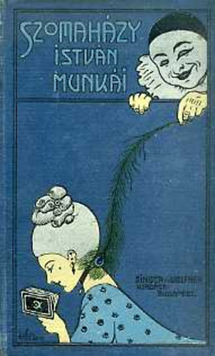 Szomahzy Istvn - A selyemruha s egyb elbeszlsek