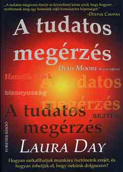 Laura Day - A tudatos megrzs