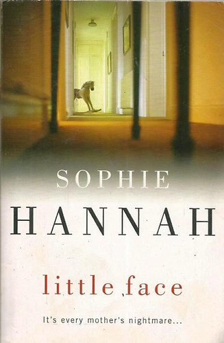 Sophie Hannah - Little Face