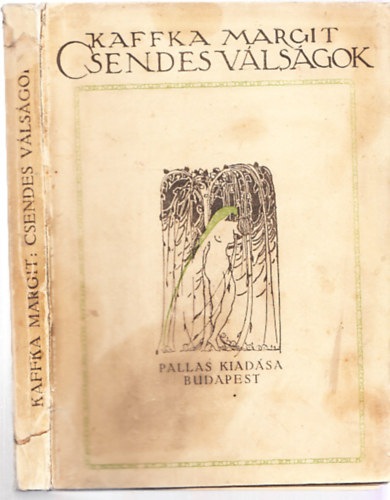 Kaffka Margit - Csendes vlsgok (I. kiads)