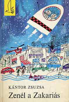 K�ntor Zsuzsa - Zen�l a Zakari�s