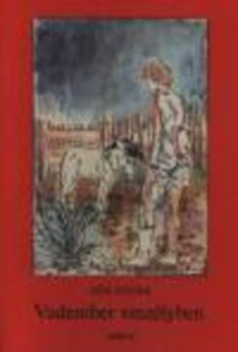 Dér Endre - Vadember veszélyben