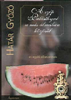 Hat�r Gy�z� - A sz�p Pal�sthyn� a m�s �lm�ban k�z�s�l �s egy�b elbesz�l�sek