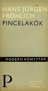 Hans Jürgen Fröhlich - Pincelakók