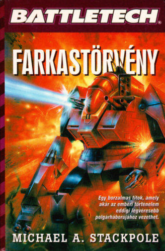 Michael Stackpole - Battletech: Farkastörvény