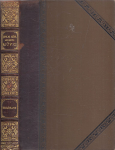 J�kai M�r - H�tk�znapok - J�kai M�r �sszes m�vei (Nemzeti kiad�s - VIII.k�tet - kiad�i f�lb�r)