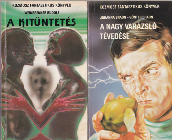 Komacu Szakjo, Weinbrenner Rudolf, Johanna Braun-G�nter Braun William Kotzwinkle - 4 db Kozmosz k�nyv: A nagy var�zsl� t�ved�se + A kit�ntet�s + A s�rk�ny hal�la I. + E.T. a f�ld�nk�v�li