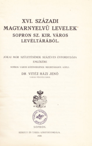 Vitz Hzi Jen - XVI. szzadi magyarnyelv levelek Sopron sz. kir. vros levltrbl