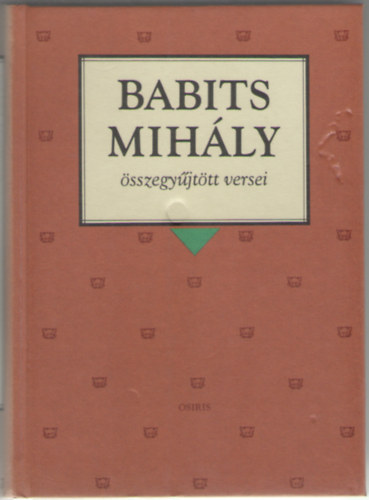 Babits Mihly - Babits Mihly sszegyjttt versei