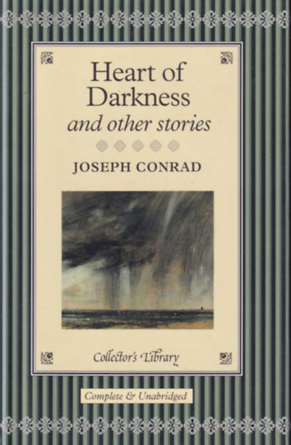 Joseph Conrad - Heart of Darkness and Other Stories