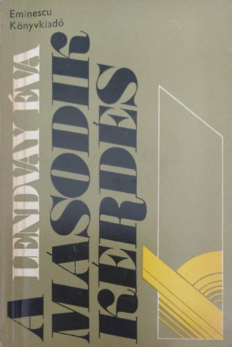 Lendvay �va - A m�sodik k�rd�s