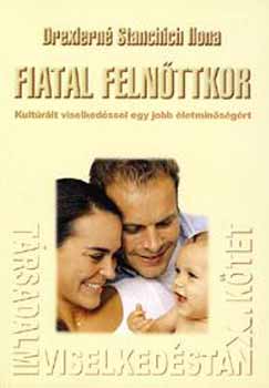 Drexlern� Stanchich Ilona - Fiatal feln�ttkor - T�rsadalmi viselked�stan X.