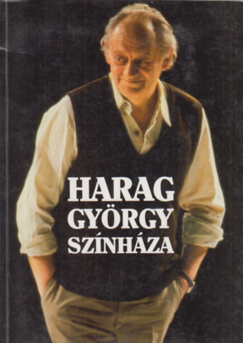 N�nay Istv�n - Harag Gy�rgy sz�nh�za