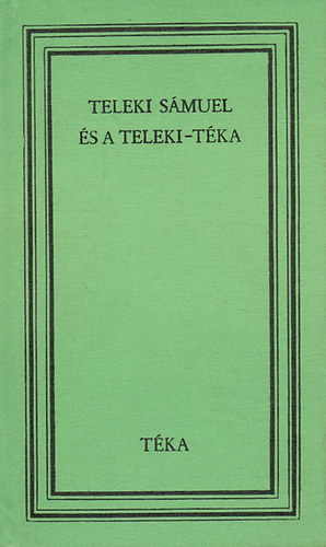 De Nagy Anik - Teleki Smuel s a Teleki-tka (tka)