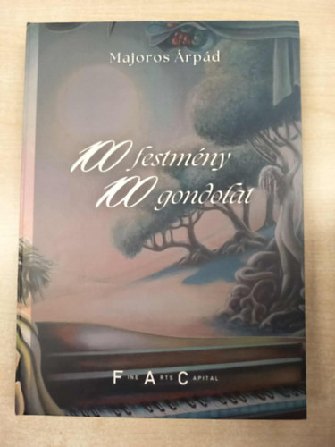 Majoros rpd - 100 festmny, 100 gondolat