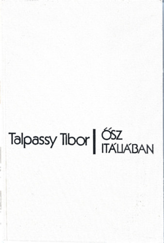 Talpassy Tibor - �sz It�li�ban