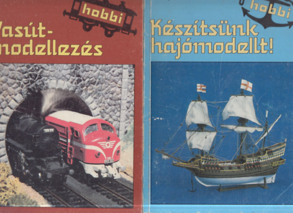 Marjai Imre, Károly Imre - 2 db. modellezés: Készítsünk hajómodellt! + Vasútmodellezés
