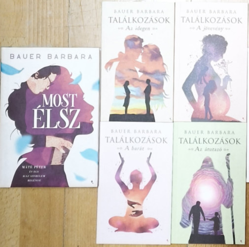 Bauer Barbara - Bauer Barbara Tal�lkoz�sok c�m� sorozata + aj�nd�k m� (�sszesen 5db m�) - Tal�lkoz�sok-Az �tutaz�, A bar�t, A j�vev�ny, Az idegen + Most �lsz