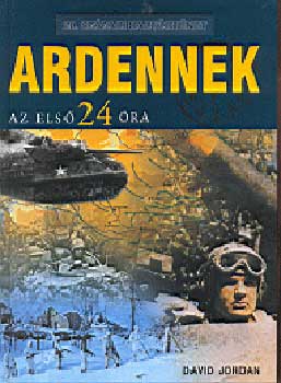 David Jordan - Ardennek - Az els� 24 �ra