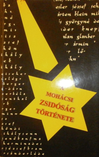 Morcz Sndor  (szerk.) - A mohcsi zsidsg trtnete
