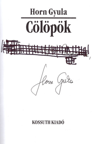 Horn Gyula - C�l�p�k