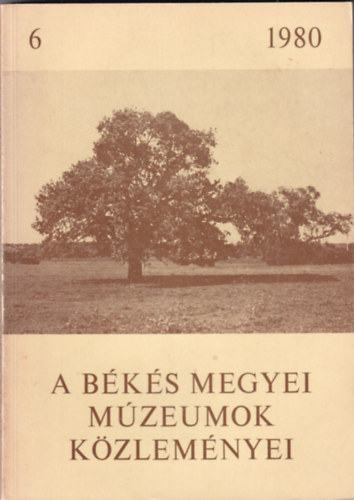 Dr Lszl  (fszerk.) - A bks megyei mzeumok kzlemnyei 1980