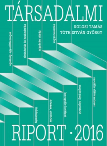 Kolosi Tams; Tth Istvn Gyrgy - Trsadalmi riport - 2016
