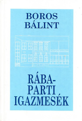 Boros B�lint - R�ba-parti igazmes�k (dedik�lt)