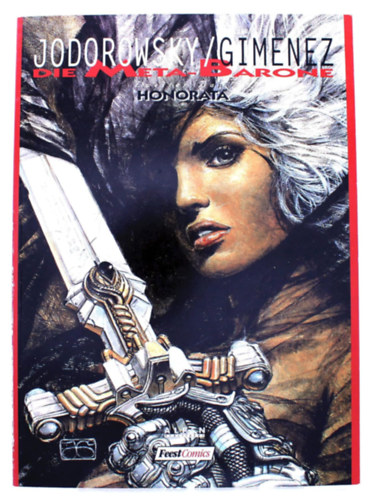 Jodorowsky/Gimenez - Die Meta-Barone, Bd.2, Honorata